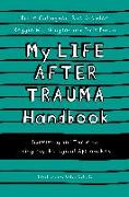 My Life After Trauma Handbook