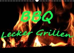 BBQ Lecker Grillen (Wandkalender 2023 DIN A3 quer)