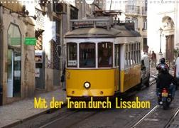 Mit der Tram durch Lissabon (Wandkalender 2023 DIN A3 quer)