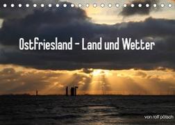 Ostfriesland - Land und Wetter (Tischkalender 2023 DIN A5 quer)