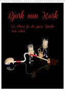 Bjork van Kork / Familienplaner (Wandkalender 2023 DIN A3 hoch)