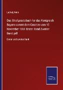 Das Strafgesetzbuch fur das Konigreich Bayern sammt dem Gesetze vom 10 November 1861 Erster Band Zweiter Band.pdf