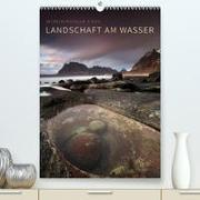 LANDSCHAFT AM WASSER (Premium, hochwertiger DIN A2 Wandkalender 2023, Kunstdruck in Hochglanz)