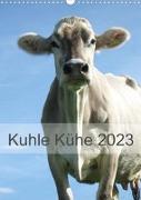 Kuhle Kühe 2023 (Wandkalender 2023 DIN A3 hoch)