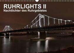 Ruhrlights II - Nachtlichter des Ruhrgebietes (Wandkalender 2023 DIN A3 quer)