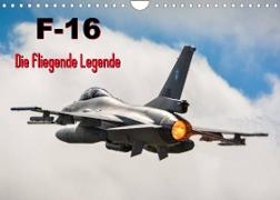 F-16 Fliegende Legende (Wandkalender 2023 DIN A4 quer)