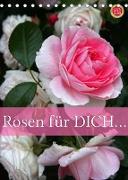 Rosen für DICH / Geburtstagskalender (Tischkalender 2023 DIN A5 hoch)