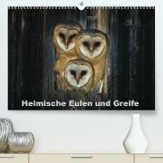 Heimische Eulen und Greife (Premium, hochwertiger DIN A2 Wandkalender 2023, Kunstdruck in Hochglanz)