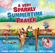 A Very Sparkly Summertime Prayer