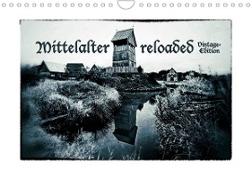 Mittelalter reloaded Vintage-Edition (Wandkalender 2023 DIN A4 quer)