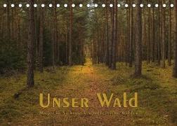 Unser Wald - Magische Sichten in norddeutsche Wälder (Tischkalender 2023 DIN A5 quer)