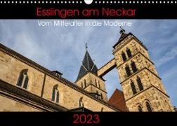 Esslingen am Neckar - Vom Mittelalter in die Moderne (Wandkalender 2023 DIN A3 quer)