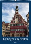 Esslingen am Neckar - Sehenswertes (Wandkalender 2023 DIN A3 hoch)