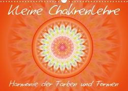 Kleine Chakrenlehre (Wandkalender 2023 DIN A3 quer)