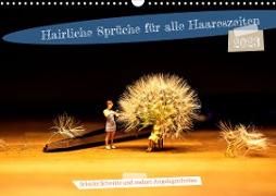 Hairliche Sprüche für alle Haareszeiten (Wandkalender 2023 DIN A3 quer)