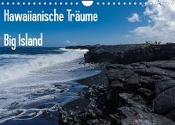 Hawaiianische Träume Big Island (Wandkalender 2023 DIN A4 quer)