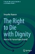 The Right to Die with Dignity