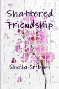 Shattered Friendship