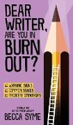 Dear Writer, Are You In Burnout?