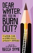 Dear Writer, Are You In Burnout?