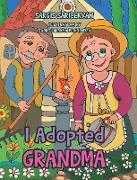 I Adopted Grandma