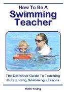 How To Be A Swimming Teacher