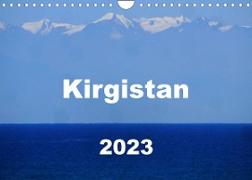 Kirgistan 2023 (Wandkalender 2023 DIN A4 quer)