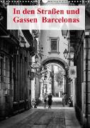 In den Straßen und Gassen Barcelonas (Wandkalender 2023 DIN A3 hoch)