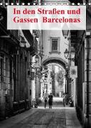 In den Straßen und Gassen Barcelonas (Tischkalender 2023 DIN A5 hoch)