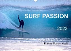SURF PASSION 2023 Photos von Marion Koell (Wandkalender 2023 DIN A3 quer)