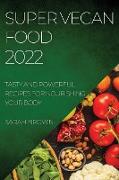 SUPER VEGAN FOOD 2022