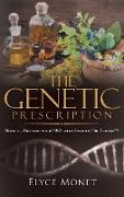 The Genetic Prescription