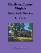 Middlesex County, Virginia Order Book, 1710-1712
