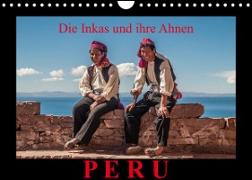 Peru, die Inkas und ihre Ahnen (Wandkalender 2023 DIN A4 quer)