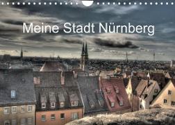 Meine Stadt Nürnberg 2023 (Wandkalender 2023 DIN A4 quer)
