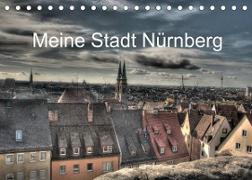 Meine Stadt Nürnberg 2023 (Tischkalender 2023 DIN A5 quer)