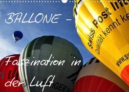 Ballone - Faszination in der Luft (Wandkalender 2023 DIN A3 quer)