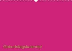 Bastel-Geburtstagskalender pink / Geburtstagskalender (Wandkalender 2023 DIN A3 quer)
