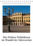 Schloss Schönbrunn im Wandel der JahreszeitenAT-Version (Tischkalender 2023 DIN A5 hoch)