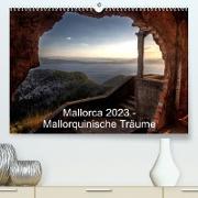 Mallorca 2023 - Mallorquinische Träume (Premium, hochwertiger DIN A2 Wandkalender 2023, Kunstdruck in Hochglanz)