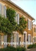 Provence Idyllen (Wandkalender 2023 DIN A3 hoch)