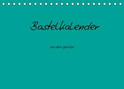 Bastelkalender - Türkis (Tischkalender 2023 DIN A5 quer)