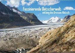 Faszinierende Gletscherwelt - entlang des Großen Aletsch (Wandkalender 2023 DIN A2 quer)