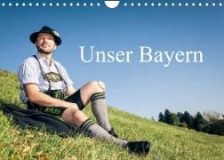 Unser Bayern (Wandkalender 2023 DIN A4 quer)