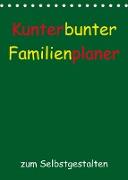 Kunterbunter Familienplaner (Tischkalender 2023 DIN A5 hoch)