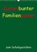 Kunterbunter Familienplaner (Wandkalender 2023 DIN A3 hoch)