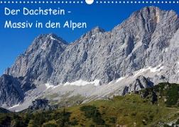 Der Dachstein - Massiv in den Alpen (Wandkalender 2023 DIN A3 quer)