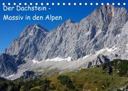 Der Dachstein - Massiv in den Alpen (Tischkalender 2023 DIN A5 quer)