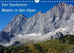 Der Dachstein - Massiv in den Alpen (Wandkalender 2023 DIN A4 quer)