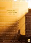 Urbane Texturen, New York City (Wandkalender 2023 DIN A4 hoch)